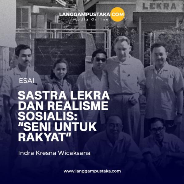 Sastra Lekra dan Realisme Sosialis: “Seni untuk Rakyat”